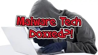Douchecanoe Live: Malware Tech Doxxed?!