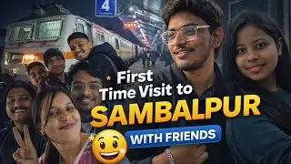 My First trip with friends | Bhubaneswar to Sambalpur, Baragad | Vlog - 10 | #viral #vlog #funny 