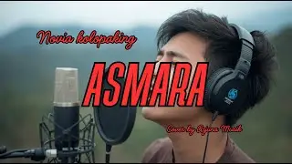 Asmara – Novia Kolopaking | Pop Ballad Melancholic