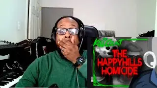 The Happyhills Homicide | KILL COUNT GAMES by DEAD MEAT REACTION 