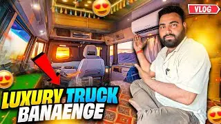 Luxury Luxury Kahane Wale || Ham Banaenge India ka Number One Most Luxurious Truck  😂 || #vlog 