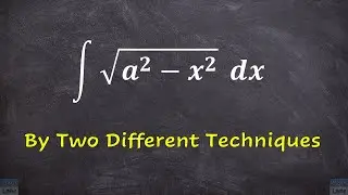 Integration by Two Different Techniques
