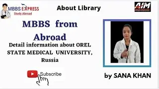 #mbbs#mbbsabroad#NEET2022#Orel State University##Aim#ACI#AboutACI#LibraryFacilities#bySanaKhan#