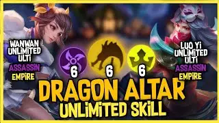DRAGON ALTAR UNLIMITED ULTI COMBO! WANWAN ASSASSIN EMPIRE + LUO YI ASSASSIN EMPIRE ! MAGIC CHESS