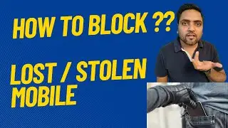 How to block lost phone using imei number | How to block stolen mobile phone using imei number