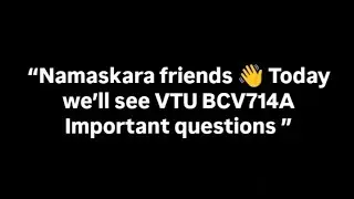 VTU BCV714A Module wise imp questions #vtu​ #vtumemes​#viral​#exam#importantquestions #impquestions 