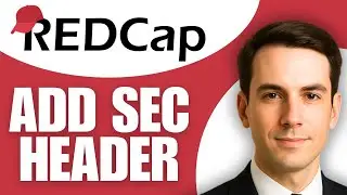 How To Add Section Header In REDCap