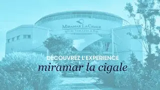 Miramar La Cigale - Vid&eacute;o de pr&eacute;sentation