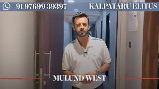 Kalpataru Elitus | 3 BHK | Sample Flat Tour | Mulund West | CALL : 9769939397