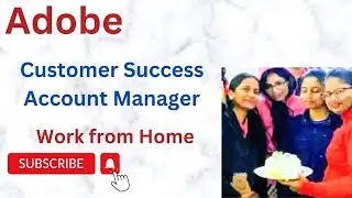 Adobe Customer Success Account Manager Work from Home Job, Customer Support Executive job,