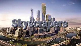 Skyscrapers | Sky High: The World's Tallest and Most Beautiful buildings - Skyscrapers (ULTRA HD 4K)