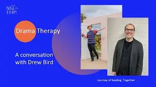 Power To Be Happy Podcast: a Conversation with Drew Bird on Drama Therapy