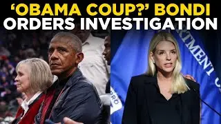 Obama News LIVE | &lsquo;Obama Coup&rsquo; Case Advances As Pam Bondi Orders Legal Action | US News LIVE