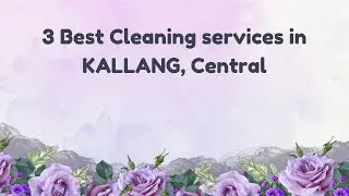 3 Best Cleaning services in KALLANG, Central | Housekeeping services