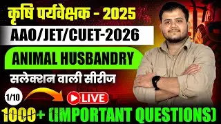 Agriculture supervisor -2025 / AAO - 2025 / JET/CUET - 2026 Animal husbandry questions practice