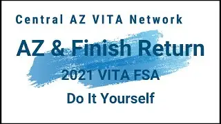 # 5, VITA 'Do it Yourself' Taxes -- AZ & Finish Return