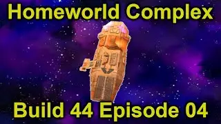 Wiping out the Hiigarans! | Homeworld Complex Build 44 | Episode 4