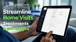 How to Create Home Visits Treatment on PhysioCare PMS