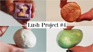 LUSH PROJECT #4 DREAMTIME, SNOW MELT, MMMELTING MOMENT, YOU'VE BEEN MANGOED & SNOW ANGEL)