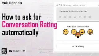 Ask for conversation rating automatically - Intercom Workflow