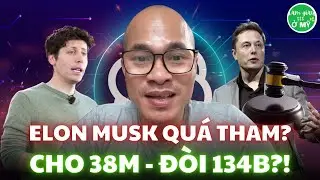 Vụ Kiện $134B: Elon vs Sam Altman | OpenAI Lộ Bí Mật Quyền Lực