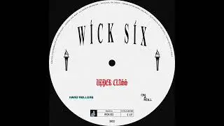 UPPER CLASS - WICK SIX
