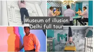 Museum of illusion New Delhi connaught place | Museum of illusion delhi ticket price + full tour