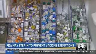 FDA may step in to prevent vaccines exemptions