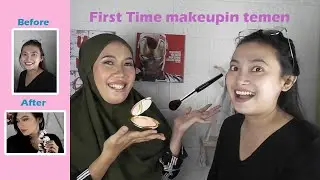 MY FIRST MAKEUPIN TEMAN 😱😱😱