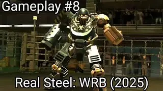 REAL STEEL WORLD ROBOT BOXING &ndash; GAMEPLAY #8 