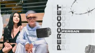 FERSAN 🤍 - PERCOCET (Vídeo Official)
