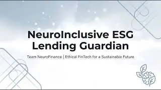 NeuroInclusive ESG Lending Guardian