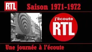 RTL EN 1971 UNE JOURNEE A L'ECOUTE DE RTL AVEC LES ANIMATEURS ET LES INDICATIFS
