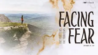 Fear Of The Future || Facing Fear Series|| Pastor John Yarde