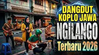 Lagu Dangdut Koplo Jawa Terbaru Ngilango