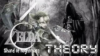Zelda Theory: Shard of Nightmare?