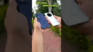 Vivo V50e Vs Oppo F29 Pro Video Stability Test #shorts