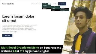 Multi-level Dropdown Menu on Squarespace website 7.0 & 7.1  by Jishaansinghal