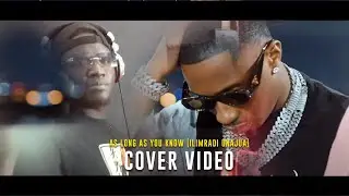 Jux - As Long As You Know [Ilimradi Unajua] COVER By OMAE LION (Video)