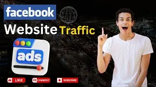 Facebook Website Traffic Ads | Drive Traffic to Your Website from Fb & Insta | Facebook Ads Manager