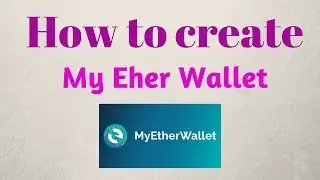 How to create My Ether Wallet in Bangla
