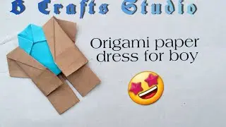 ORIGAMI MEN'S CLOTHES (Easy Origami) Origami shirt, Pant & Coat for boys / DIY ORIGAMI PAPER DRESS