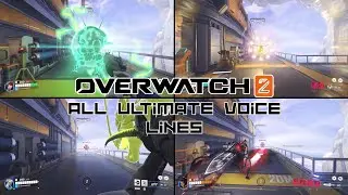All Ultimate Voice Lines - Overwatch 2