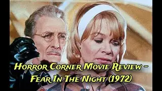 Horror Corner Movie Review - Fear In The Night (1972)