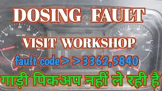 tata bs6 fault code 3362 5840,tata bs6 dosing fault problem,how to fix tata bs6 dosing fault problem