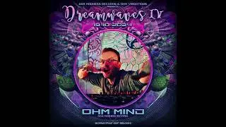 Ohm Mind - Live At Dreamwaves IV - Belgium 2024