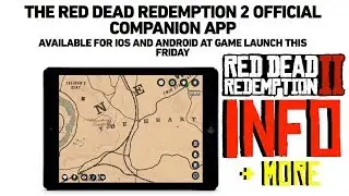 Red Dead Redemption 2 - NEW COMPANION APP, INFO & MORE I RDR2
