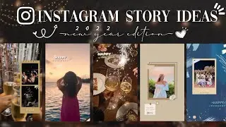 6 Creative Instagram Story Ideas for New Year ✨ | Happy New Year Instagram Story Ideas | 2022 💫