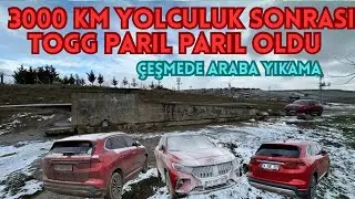 3000 km YOLCULUK SONRASI TOGG PARIL PARIL OLDU - TOGG RENGİNE KAVUŞTU - ÇEŞMEDE ARABA YIKAMA 