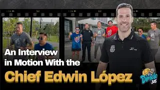 An Interview in Motion With Edwin L&oacute;pez | Chief of Police,&nbsp;City&nbsp;of&nbsp;Doral